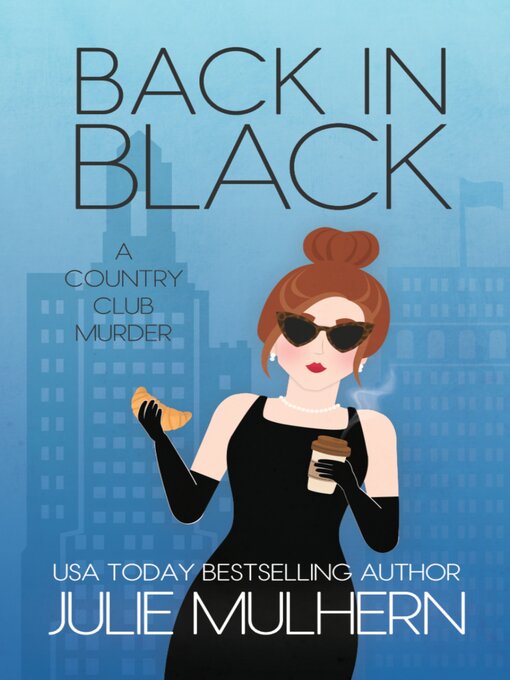 Title details for Back in Black by Julie Mulhern - Wait list